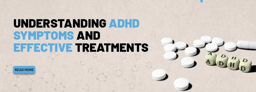 ADHD Symptoms and treatment